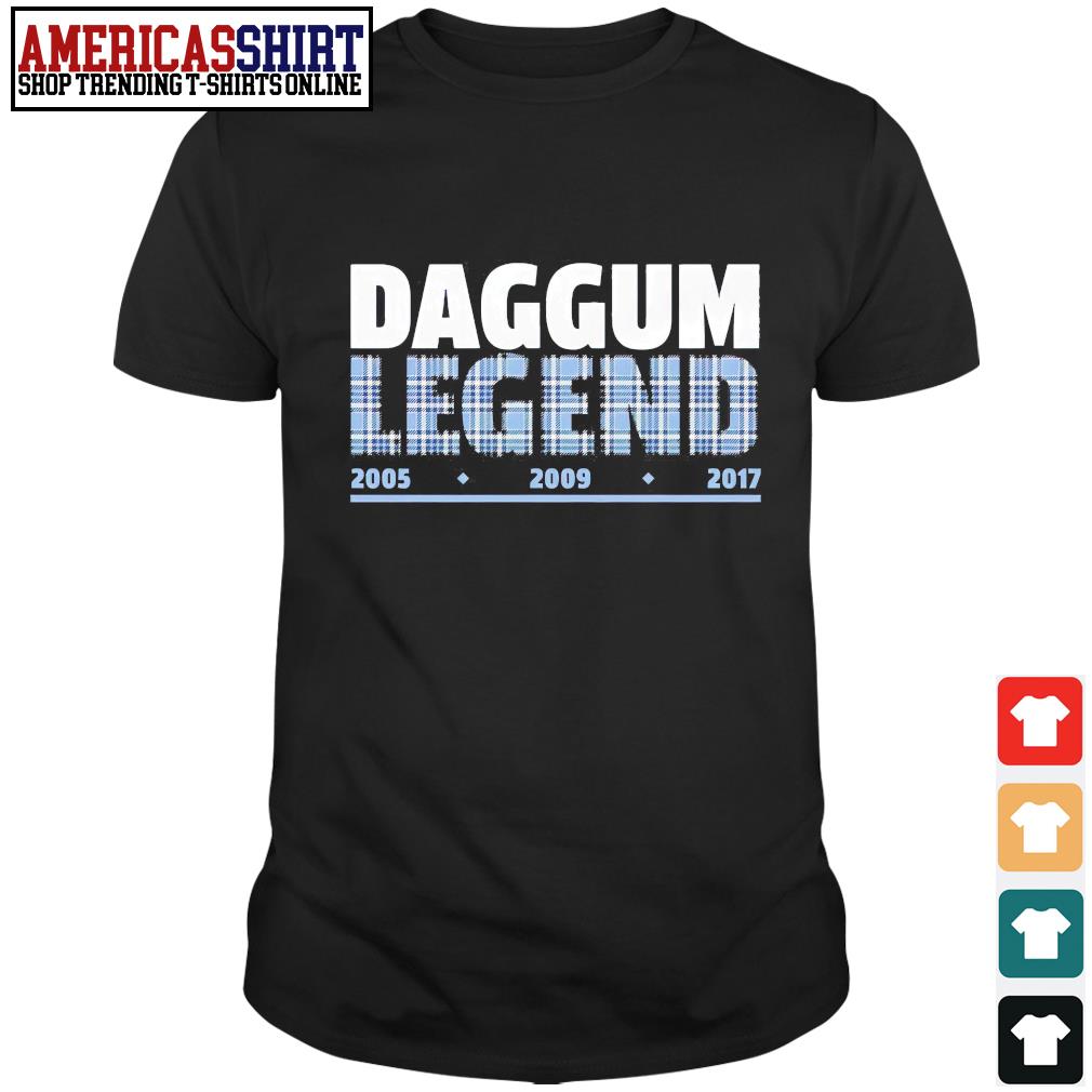 daggum legend shirt