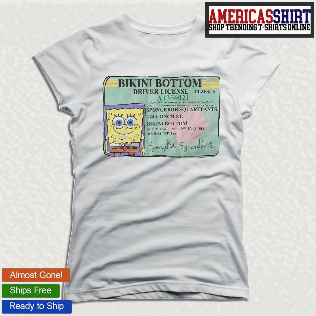 Spongebob Squarepants Bikini Bottom driver License ID 2022 shirt