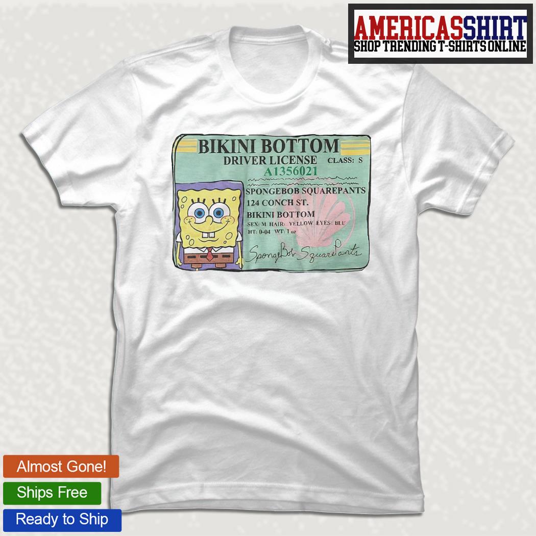 Spongebob Squarepants Bikini Bottom driver License ID 2022 shirt