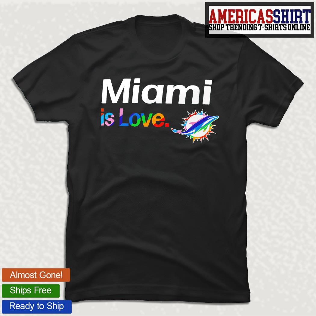 Miami Dolphins is love logo black city pride shirt, hoodie, sweater, long  sleeve and tank top