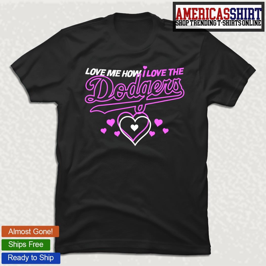 Love me how I love the Los Angeles Dodgers neon shirt, hoodie