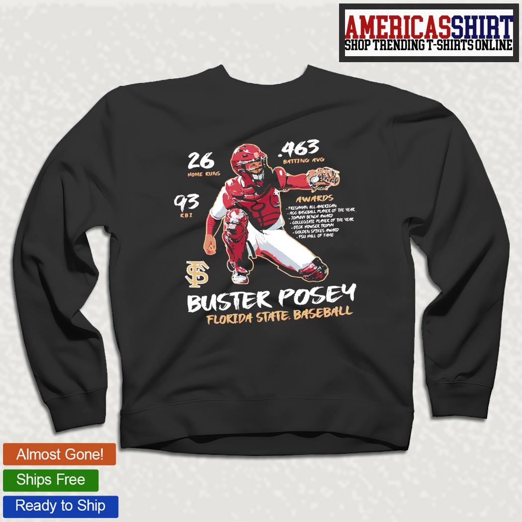 Buster Posey Florida State Baseball 463 batting AVG 26 home runs 93 KBI  shirt, hoodie, sweater, long sleeve and tank top