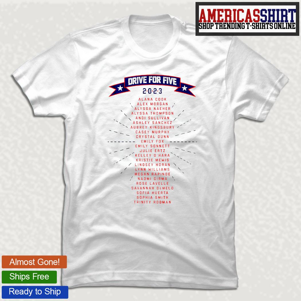 2023 Drive for Five USWNTPA roster logo shirt, hoodie, sweater, long sleeve  and tank top