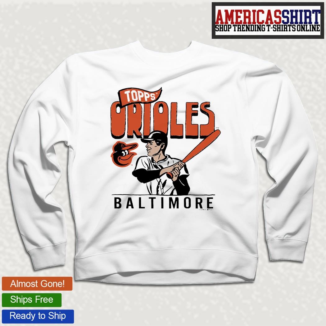 Baltimore Orioles Topps baseball retro shirt, hoodie, sweater, long sleeve  and tank top