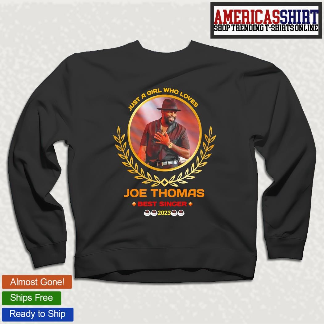 2023 singer long loves sweater, Thomas who a Just hoodie, and tank best logo Joe shirt, sleeve girl top