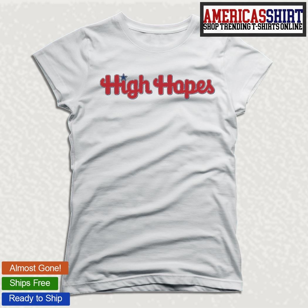 High Hopes Phillies T-Shirt