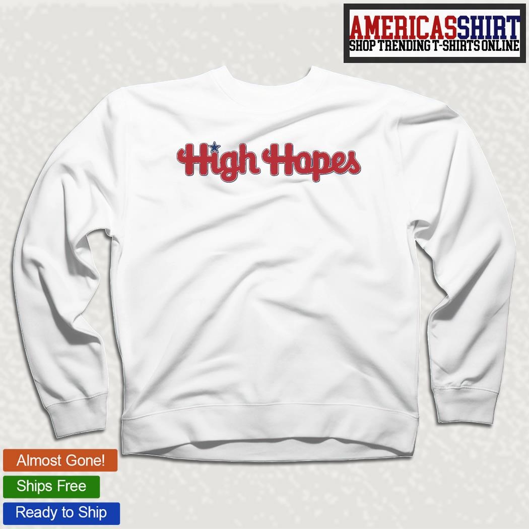 Philadelphia Phillies High Hopes logo shirt, hoodie, sweater, long sleeve  and tank top