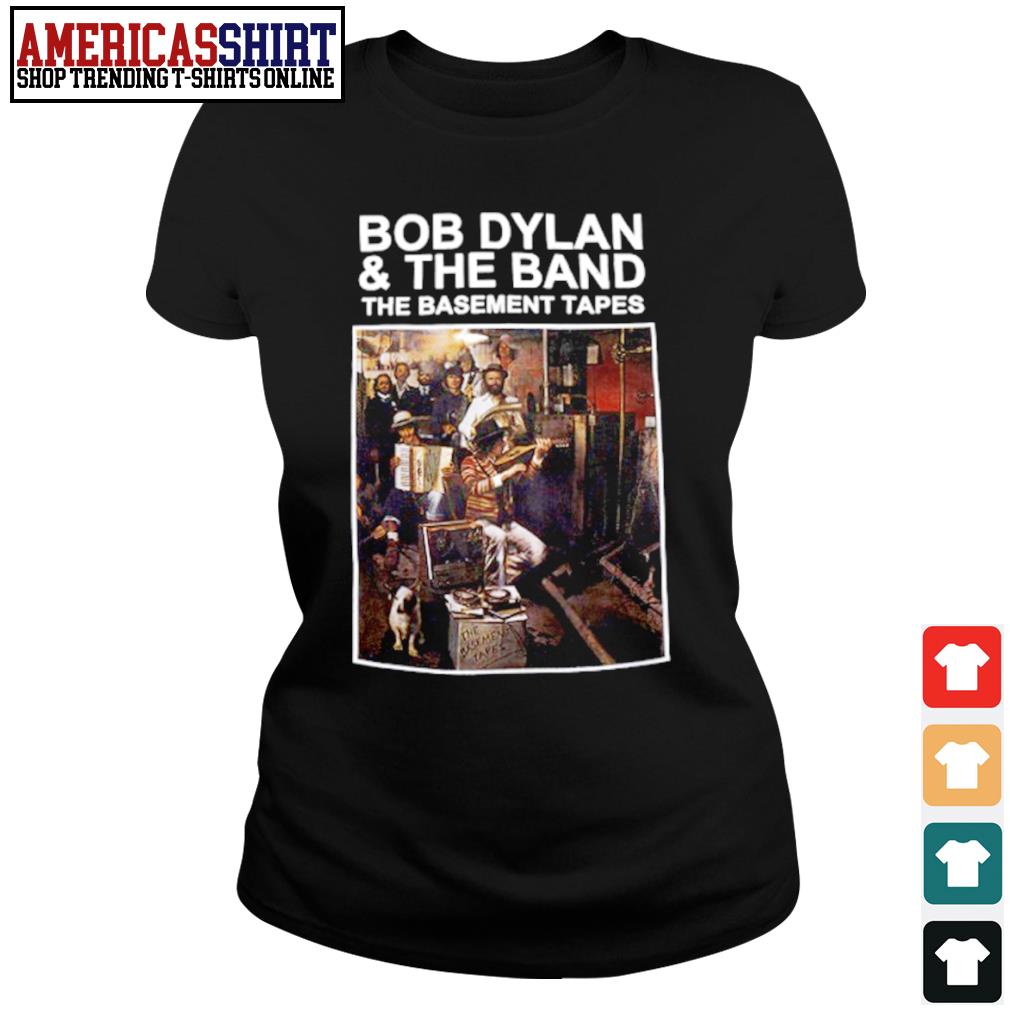 Bob Dylan and the band the basement tapes shirt, hoodie, sweater