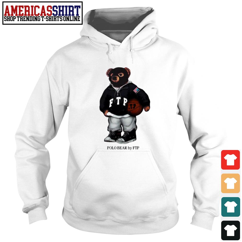 FTP polo bear shirt, hoodie, sweater, long sleeve and tank top