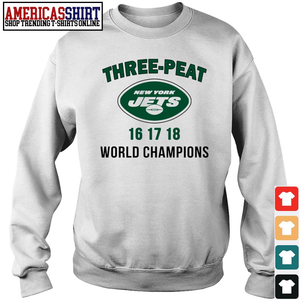 Three peat New York Jets world Champions shirt, hoodie, sweater, long  sleeve and tank top