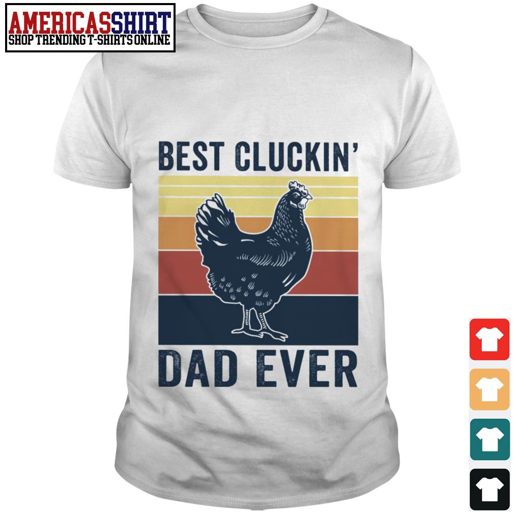 best cluckin dad ever